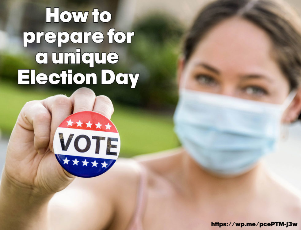 How to prepare for a unique Election Day - Voters can do their part by taking the following steps prior to Election Day, which is November 3, 2020. #Election2020 #Election #2020Election #2020 #Voting