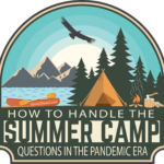 How to handle the summer camp questions in the pandemic era - The following are some tips for parents as they consider if camp is a good idea this summer. #SummerCamp