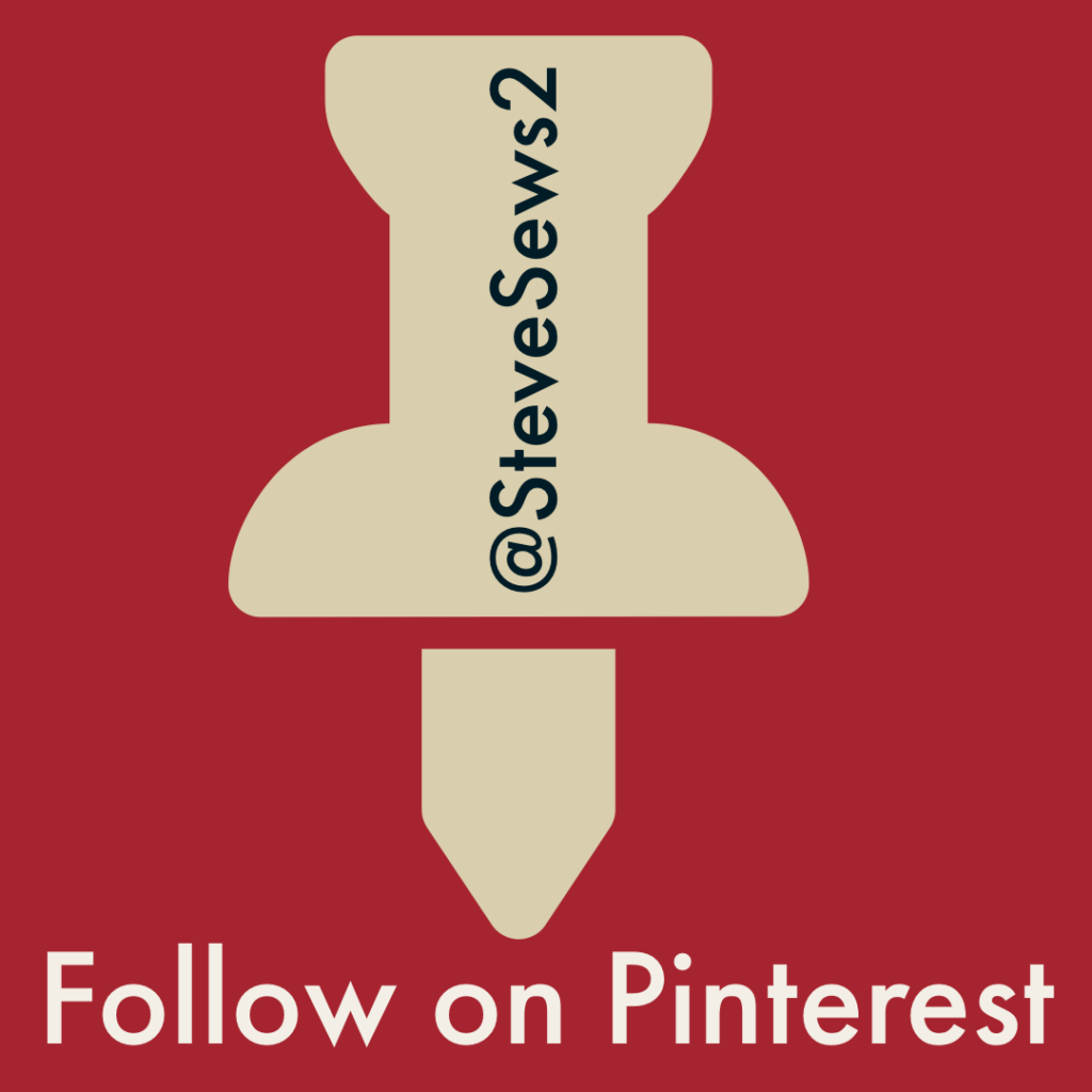 Follow on Pinterest - You Can Follow Steve Sews Stuff on Pinterest. #Pinterest @SteveSews2