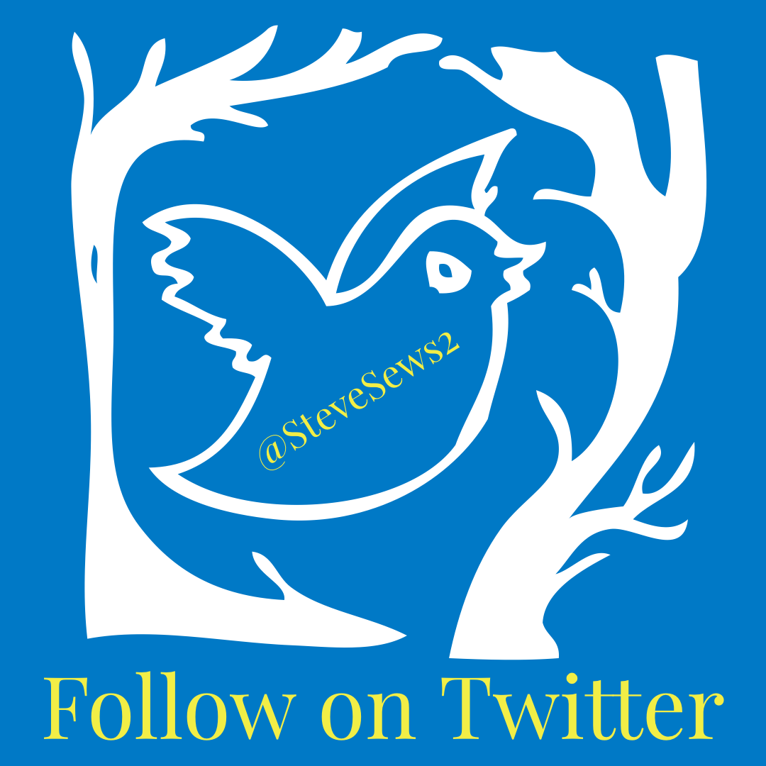 Follow on Twitter - You can Follow Steve Sews Stuff On Twitter @SteveSew2 #Twitter #SteveSews