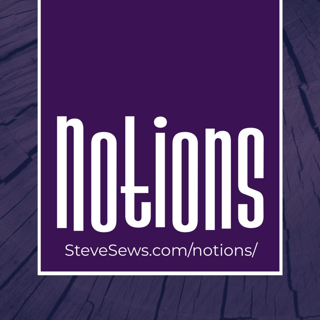 Notions - these are the accessories and small sewing tools used to finish your sewing project which include: #notions 