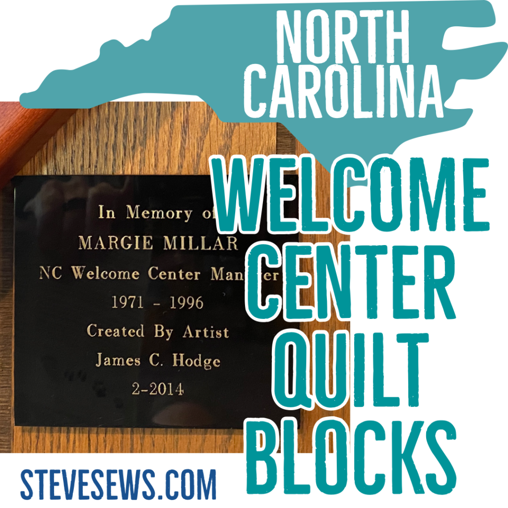In memory of Margie Millar 
￼NC Welcome Center Manager
1971 - 1996
Created By Artist
James C. Hodge
2-2014

North Carolina Welcome Center Quilt Blocks - Here are three quilt blocks at the North Carolina Welcome Center. #QuiltBlocks #NorthCarolina 
