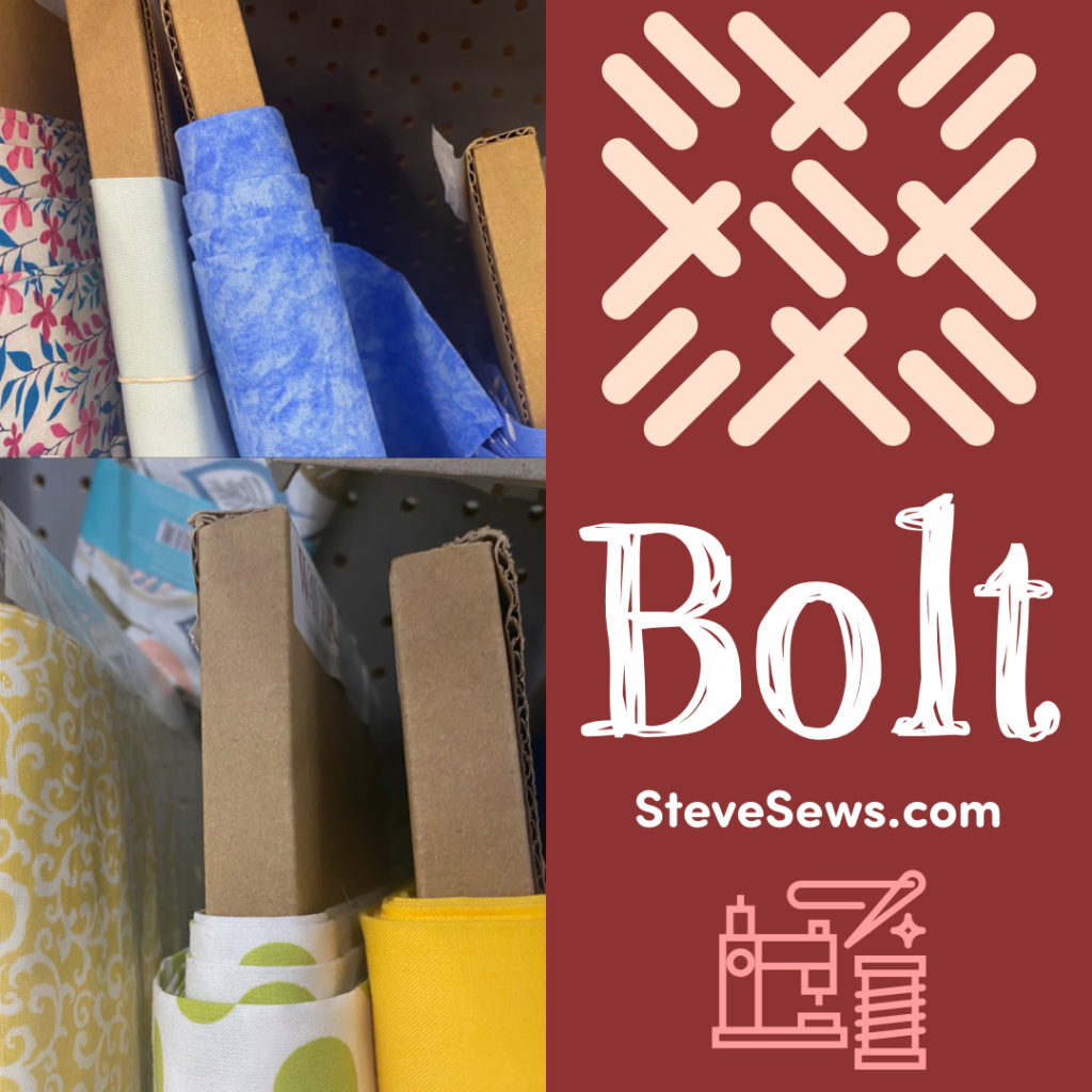 Bolt - that is the cardboard that fabric is wrapped around. There are many yards on a bolt and when you purchase fabric it is cut from the bolt. #bolt #boltoffabric #fabric