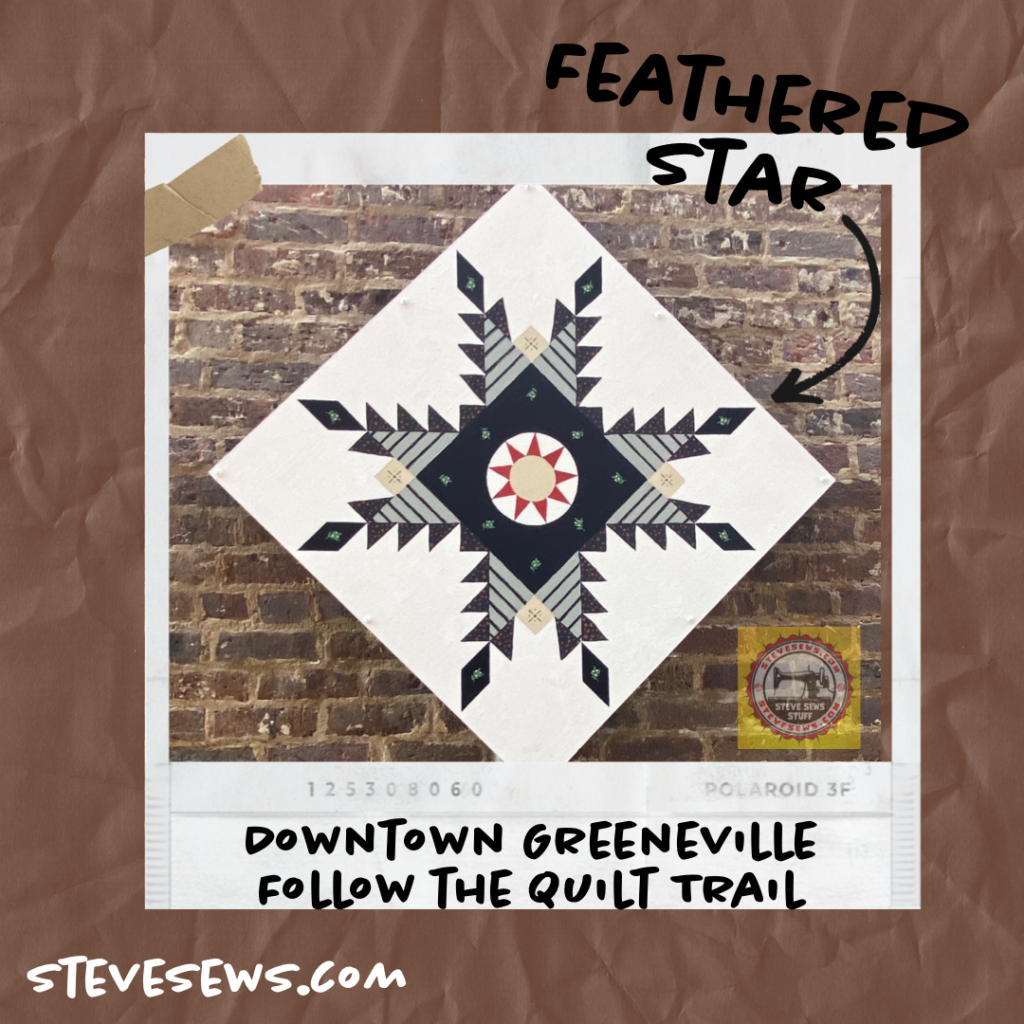 Feathered Star - a quilt block on the Downtown Greeneville Follow the Quilt Trail. #QuiltTrail GreenevilleTN #FeatheredStar #Star #Greeneville #GreenevilleTN #QuiltBlock