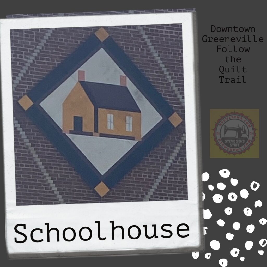 Schoolhouse -a quilt block on the Downtown Greeneville Follow the Quilt Trail. #QuiltTrail #GreenevilleTN #Schoolhouse 