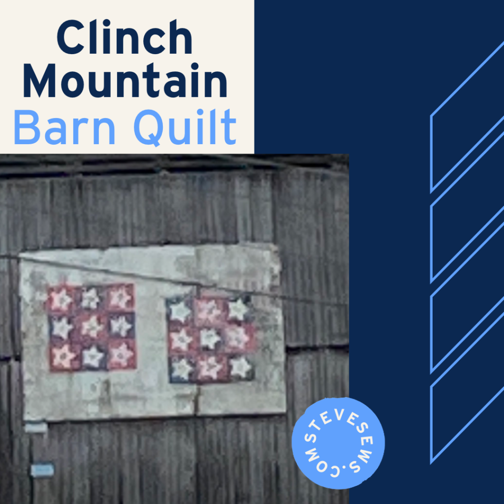 Clinch Mountain Barn Quilt - This is on Hwy 25E on the right if heading North near the Marathon gas station in Thorn Hill. #ClinchMountain #BarnQuilt #ThornHillTN