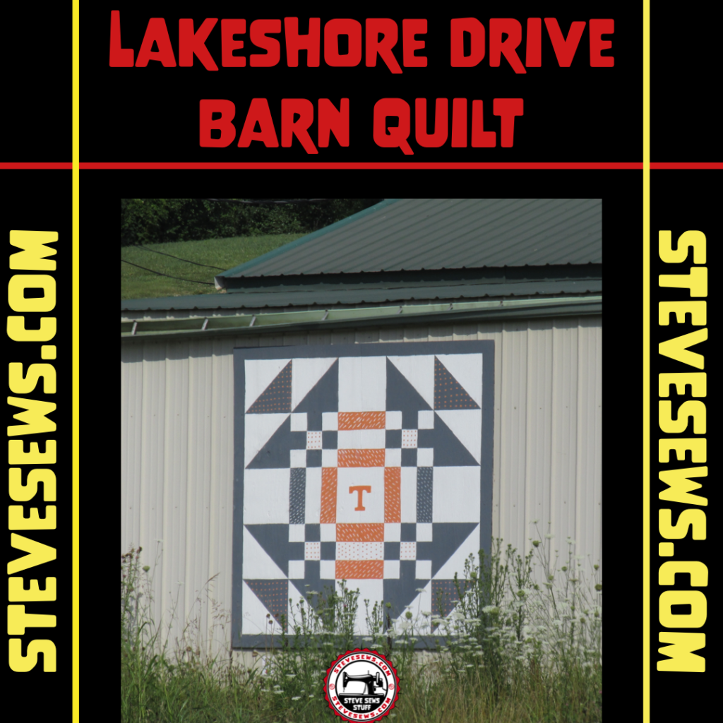 Lakeshore Drive Barn Quilt Grainger County, TN (Power T Quilt Barn) University of Tennessee Barn Quilt