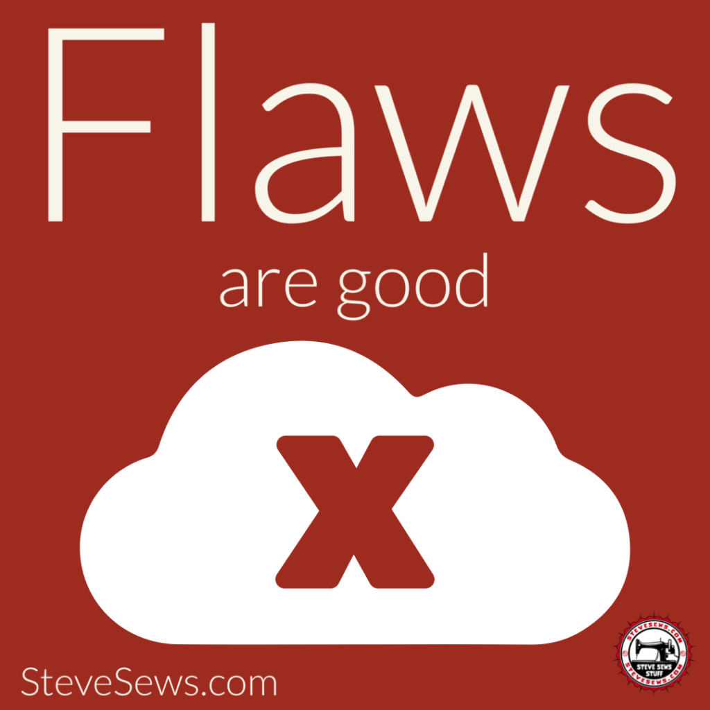 Flaws are good - here is a list of reasons why flaws are good. #flaws