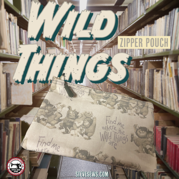 Wild Things Zipper Pouch - a zipper pouch based on Where the Wild Things Are. #WildThings #WheretheWildThingsAre #WildThingsAre