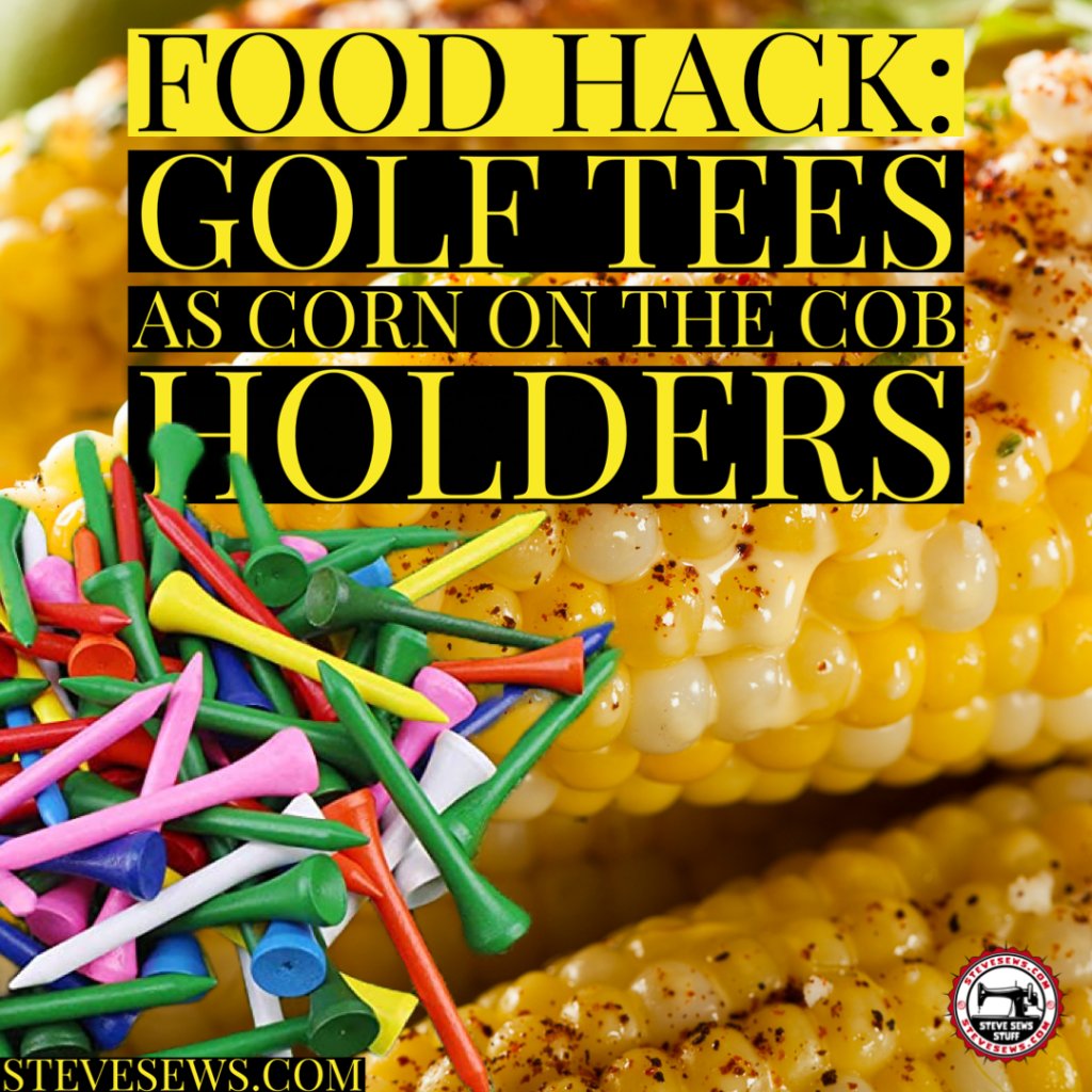 Food Hack: Golf Tees as Corn on the Cob Holders. #corn #cornonthecob #golf #golftees