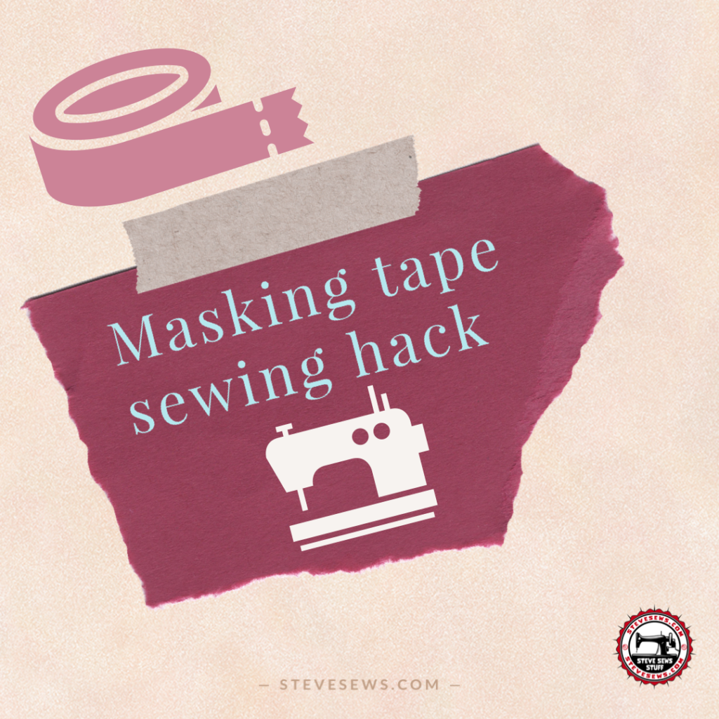 One sewing hack that can be really helpful is to use a strip of masking tape as a guide when sewing straight lines. #maskingtape #sewinghack