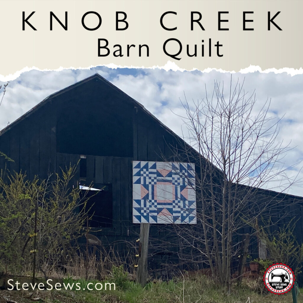 Knob Creek Barn Quilt - located at the Corner of West Oakland Avenue and Denny Mill Road in Johnson City, TN #barnquilt