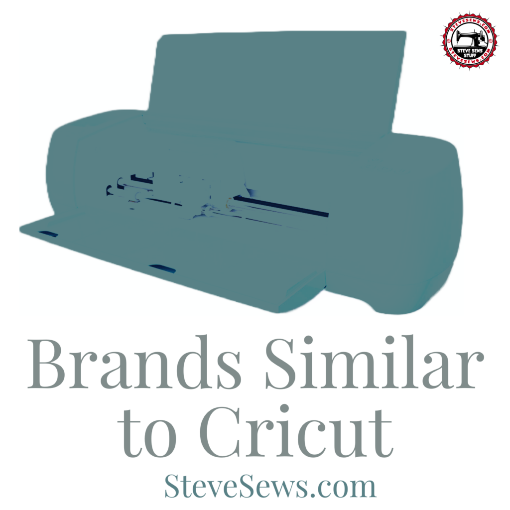 Brands Similar to Cricut - There are a few brands that offer similar products to Cricut. This blog post features some of those options that are also cutting machines. 