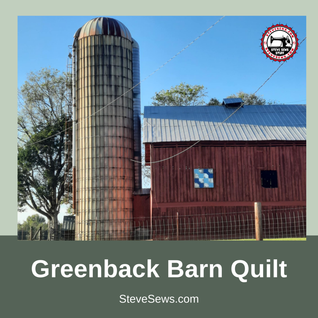 Greenback Barn Quilt is a barn quilt along Hwy 411 in Greenback, TN. 